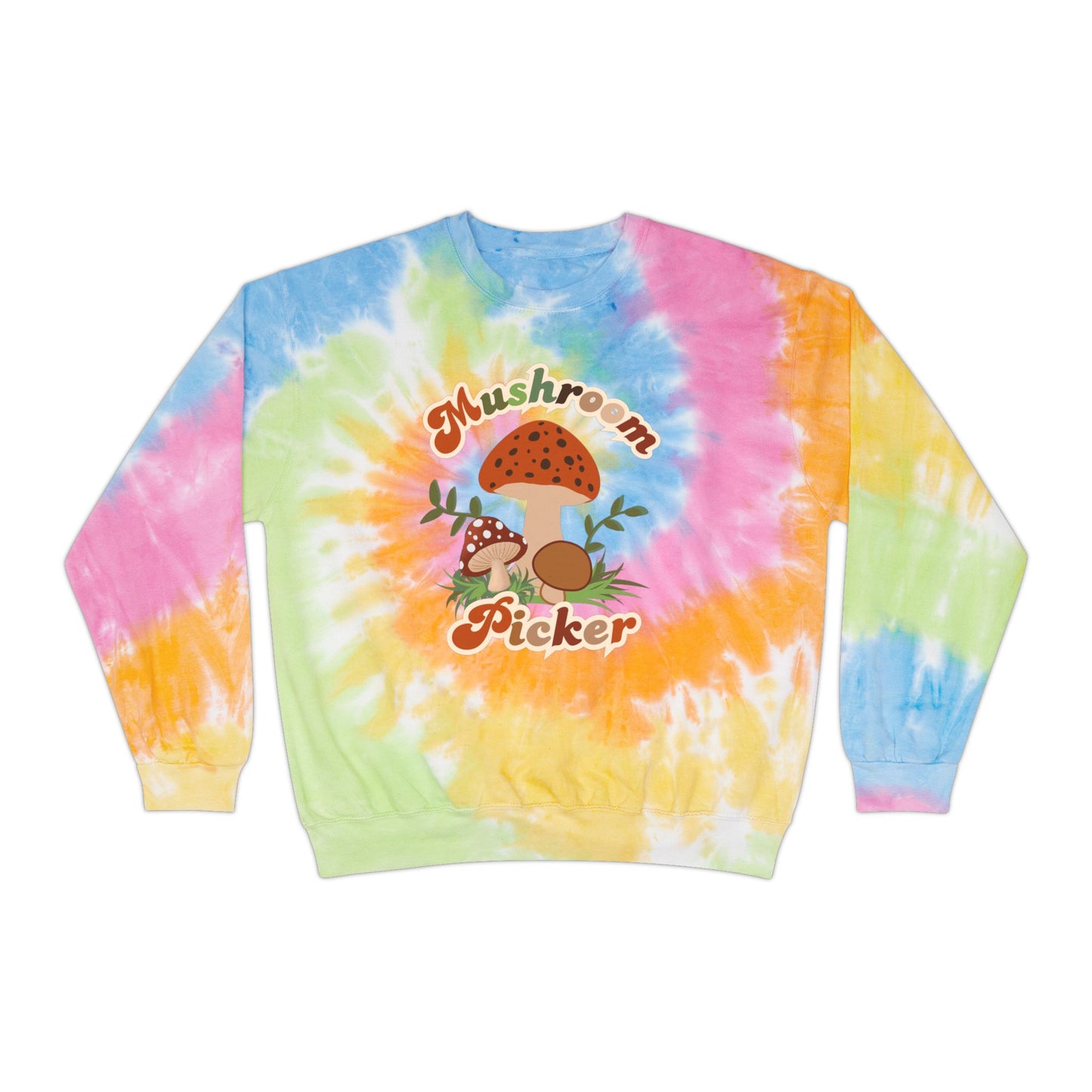 Mushroom Picker Tie-Dye Sweatshirt