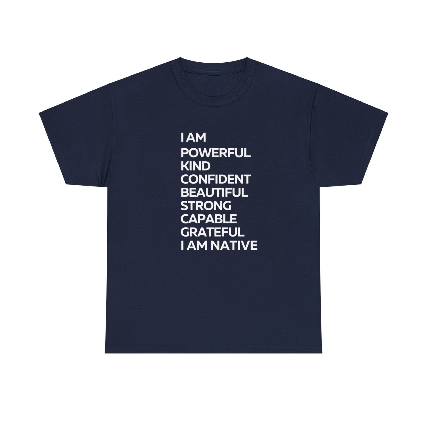 I am Native Heavy Cotton Tee