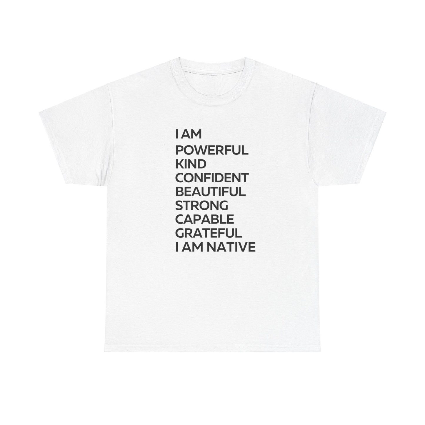 I am Native Heavy Cotton Tee