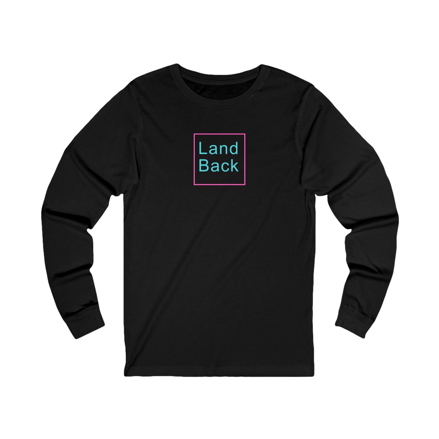 Land Back Cotton Long Sleeve Tee