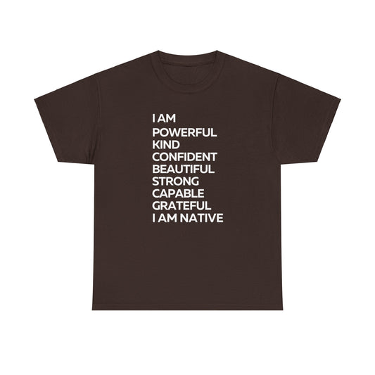 I am Native Heavy Cotton Tee