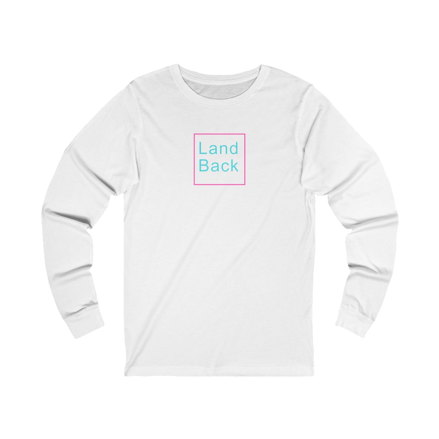 Land Back Cotton Long Sleeve Tee