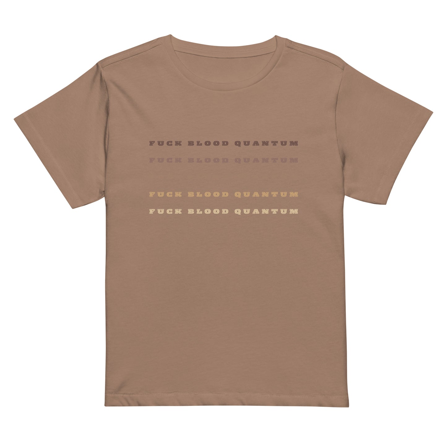 Fuck Blood Quantum t-shirt
