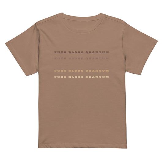 Fuck Blood Quantum t-shirt
