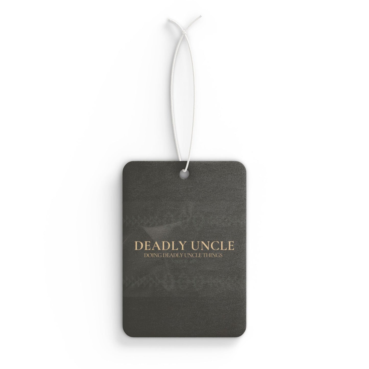 Deadly Uncle Car Air Freshener - Nikikw Designs