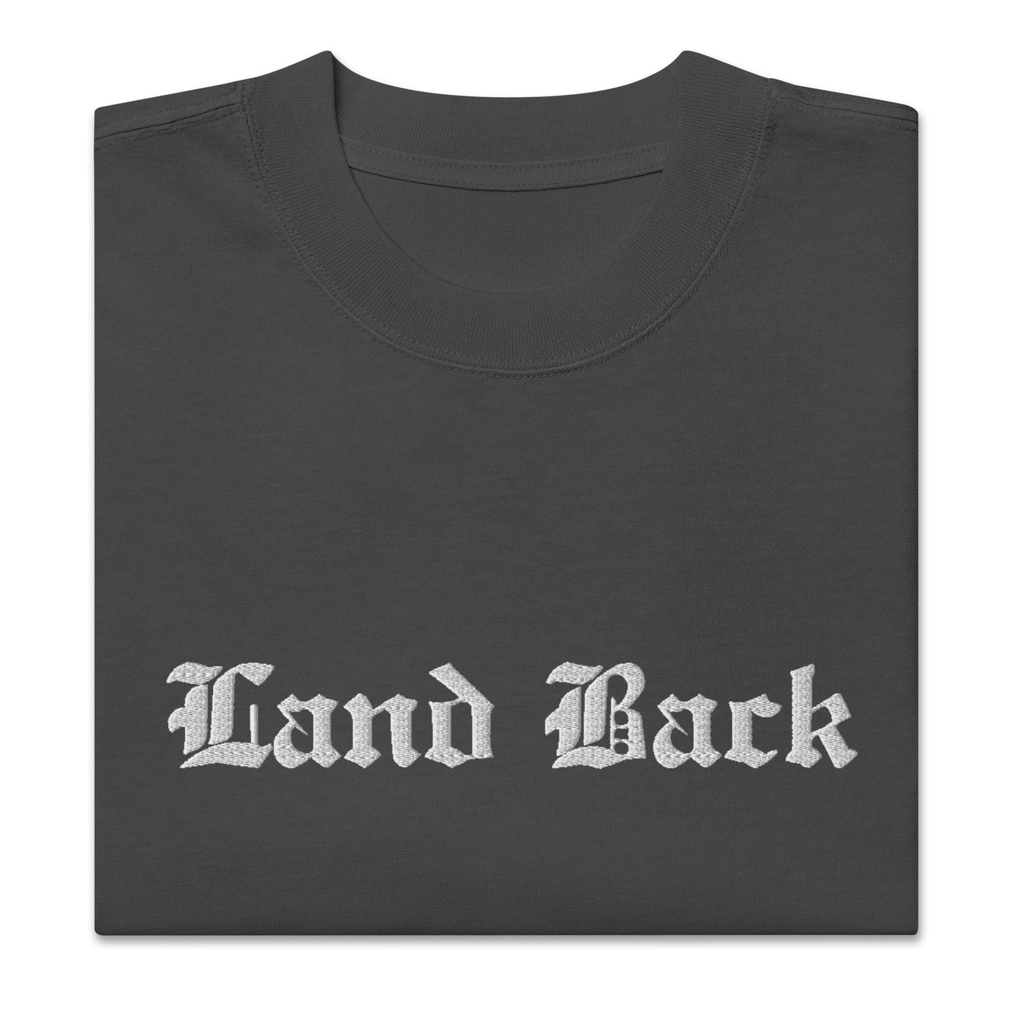 Land Back Embroidered Oversized faded t - shirt - Nikikw Designs