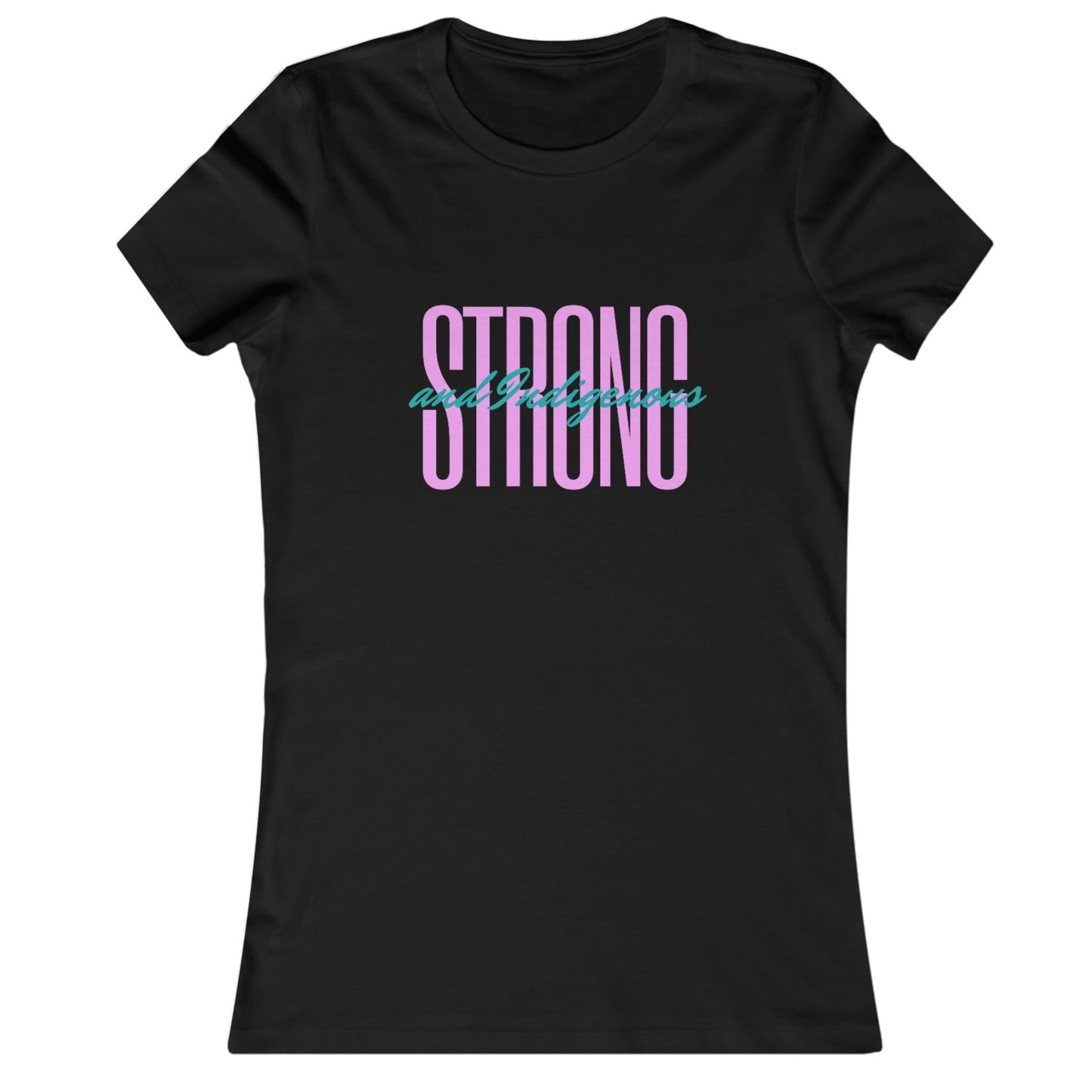 Strong Indigenous Women's Favorite Tee - Nikikw Designs