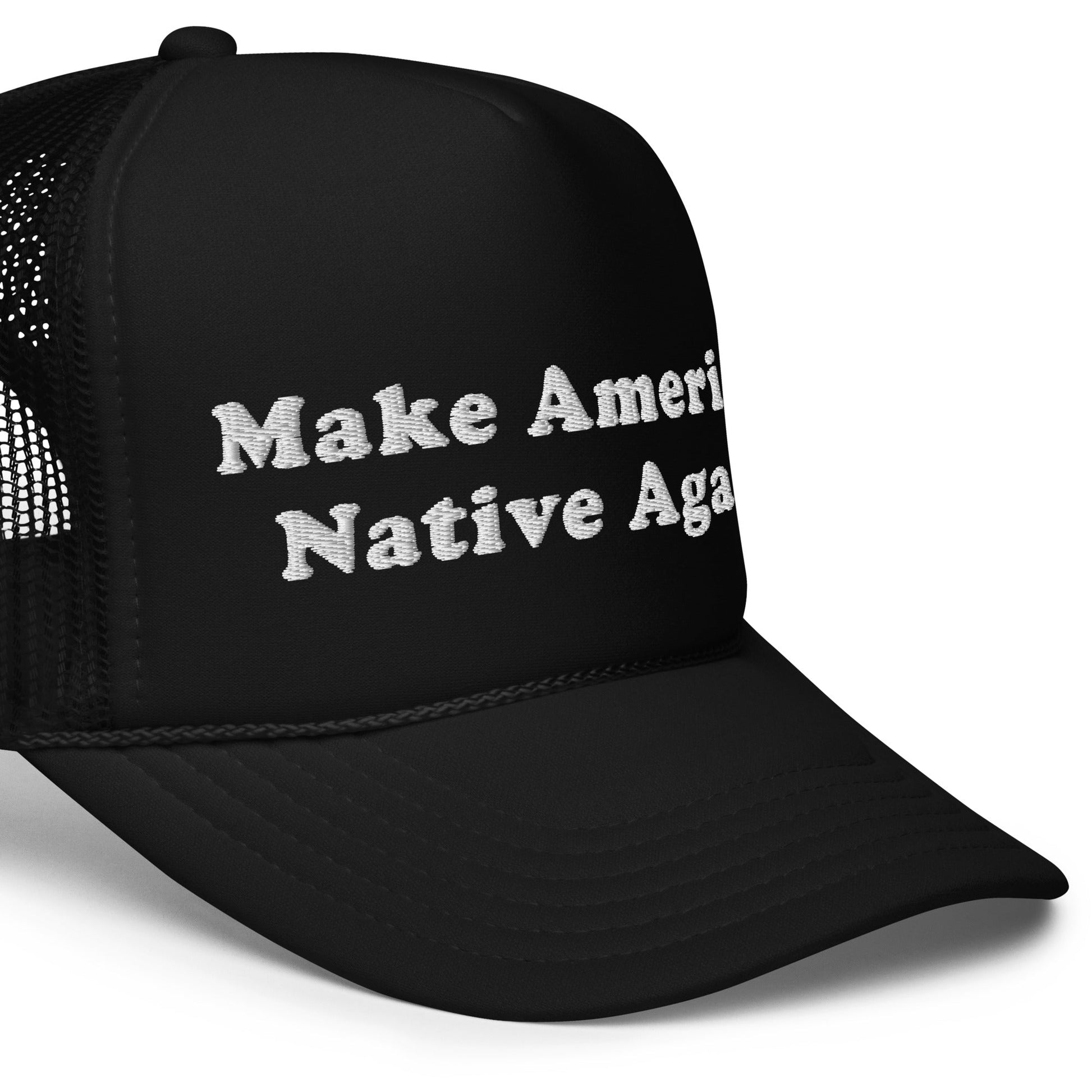 Make America Native Again Trucker Hat - Nikikw Designs